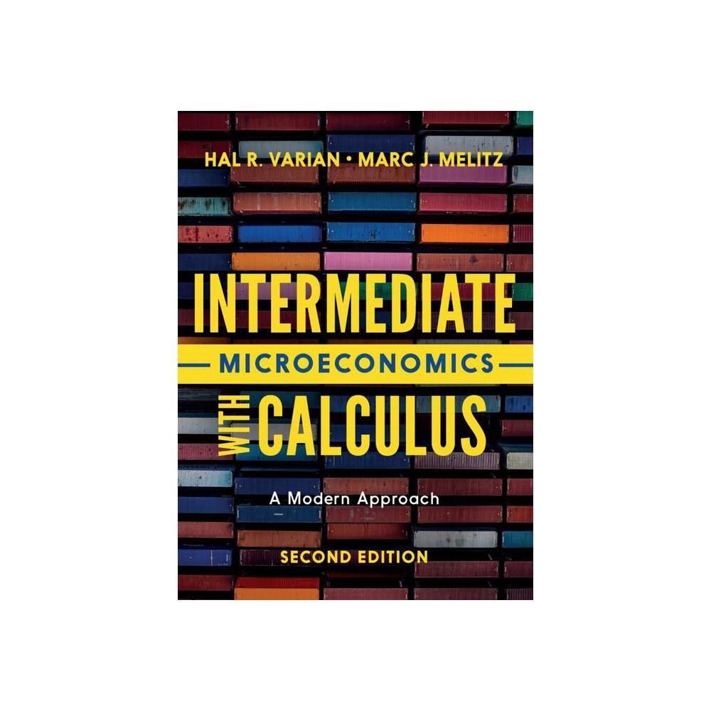 Varian, Intermediate Microeconomics with Calculus: A Modern Approach, 9781324034414, Norton & Company, Incorporated, W. W., 2nd, Business & Economics, Books, 939454
